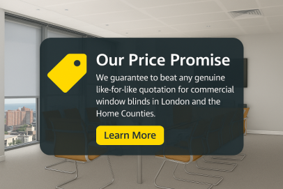 Our Price Promise - We guarantee to beat any genuine like-for-like quote on commercial window blinds